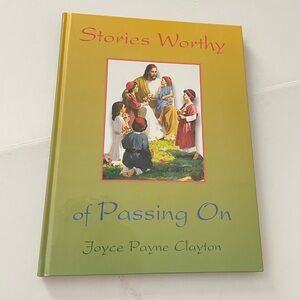 Stories Worthy of Passing on by Joyce Clayton English edition Book Hardcover